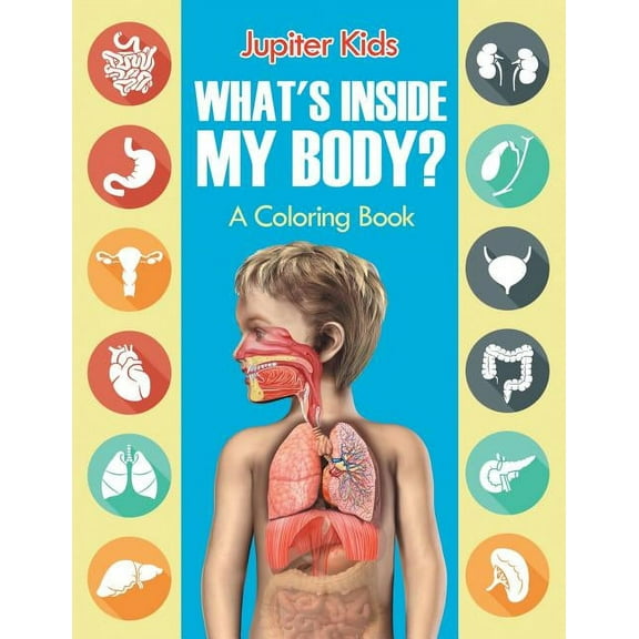 What's Inside My Body? (A Coloring Book), (Paperback)