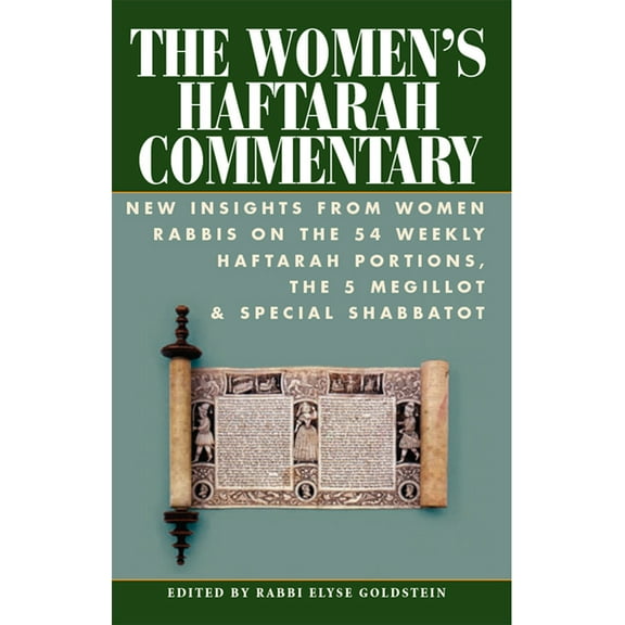 The Women's Haftarah Commentary: New Insights from Women Rabbis on the 54 Weekly Haftarah Portions, the 5 Megillot & Spe, (Hardcover)