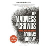 The Madness of Crowds : Gender, Race and Identity (Paperback)