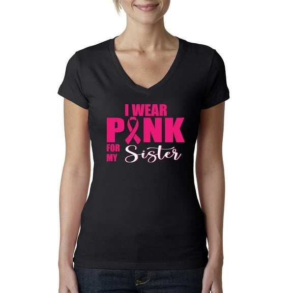 I Wear Pink for My Sisiter Survivor Awareness Womens V-Neck Tee, Black, Small