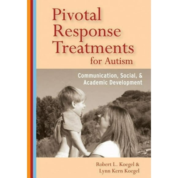Traitements de Réponse Pivot pour l'Autisme: Communication, Développement Social et Académique