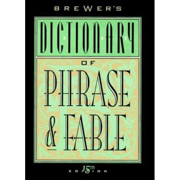 Pre-Owned Brewer's Dictionary of Phrase and Fable (Hardcover) 0062701339 9780062701336