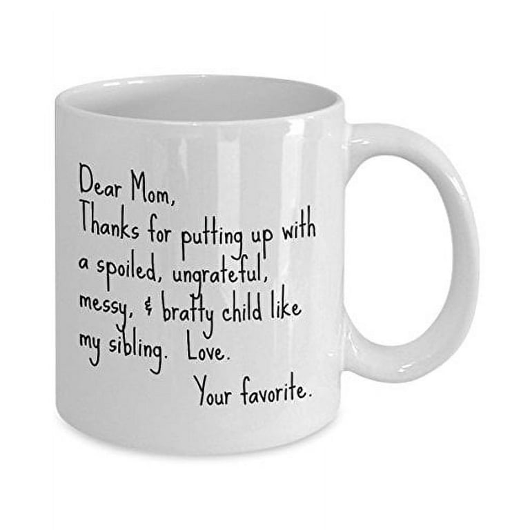 Dear Mom Funny Coffee Mug Tea Cup Mother's Day Gift Idea - RANSALEX