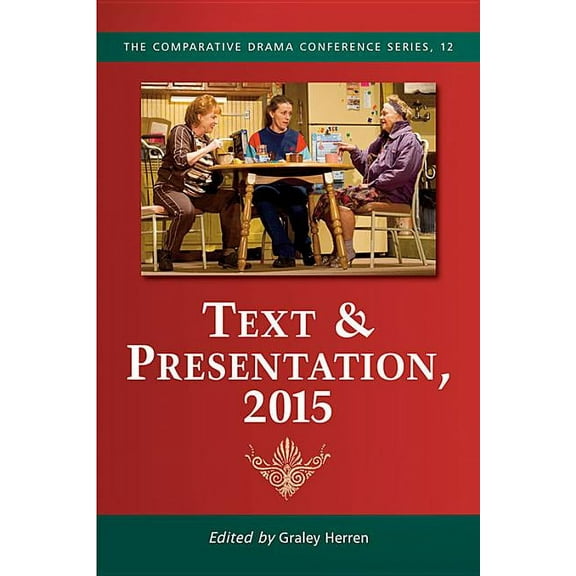 Comparative Drama Conference Text & Presentation, Book 12, (Paperback)