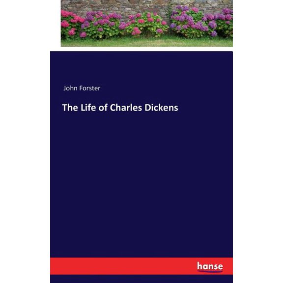 The Life of Charles Dickens, (Paperback)