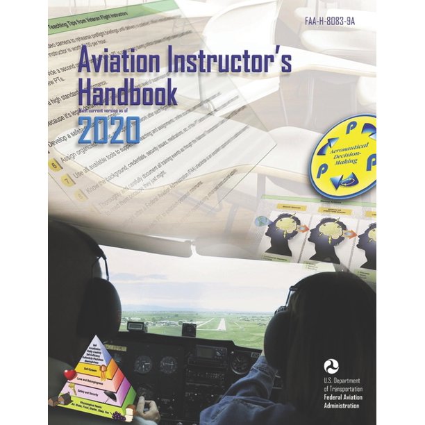 Aviation Instructor's Handbook (Federal Aviation Administration) FaaH