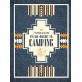 thumbnail image 3 of The Pendleton Field Guide to Camping...HARDCOVER 2020  Pendleton Woolen, 3 of 4