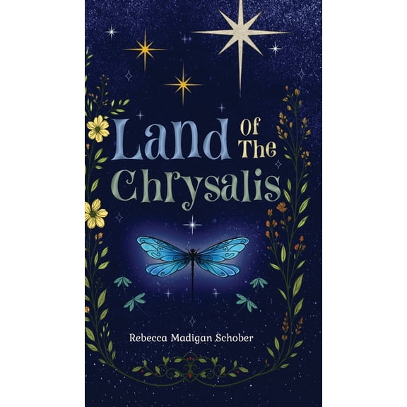 Land of the Chrysalis, (Hardcover)