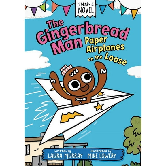 The Gingerbread Man Is Loose Graphic Nov The Gingerbread Man: Paper Airplanes on the Loose: A Graphic Novel, (Paperback)