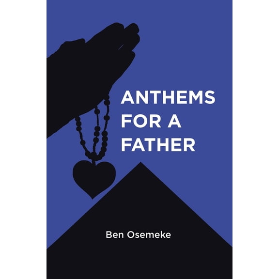 Anthems for a Father, (Paperback)