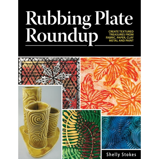 Cedar Canyon TextilesRubbing Plate Roundup