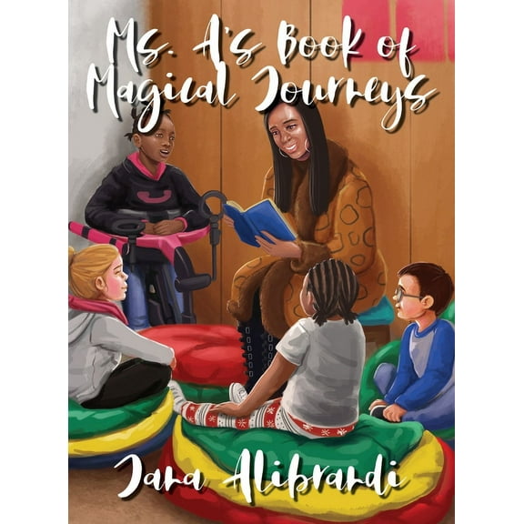 Ms. A's Book of Magical Journeys, (Hardcover)
