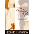 thumbnail image 1 of Pre-Owned The Wife's Role: A Practical Guideline for Wives Who Want to Find Lasting Love, Connection, and Intimacy (Hardcover) 188972372X 9781889723723, 1 of 1