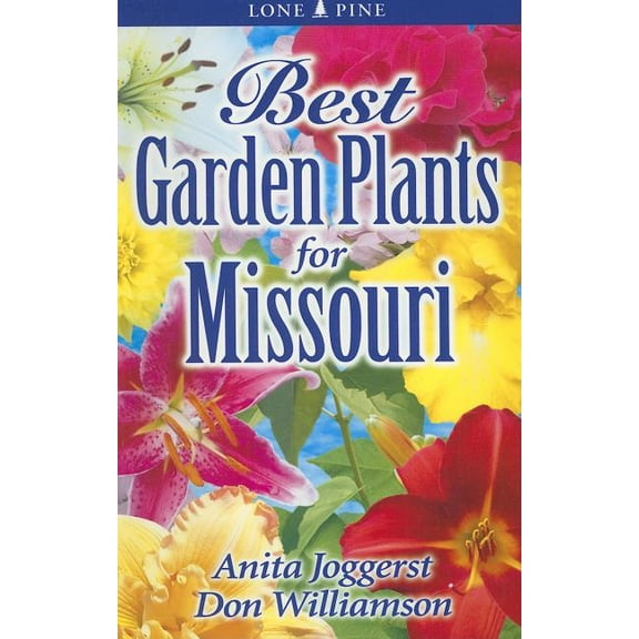 Best Garden Plants For... Best Garden Plants for Missouri, (Paperback)