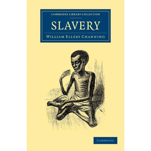 Cambridge Library Collection - Slavery a Slavery, (Paperback)