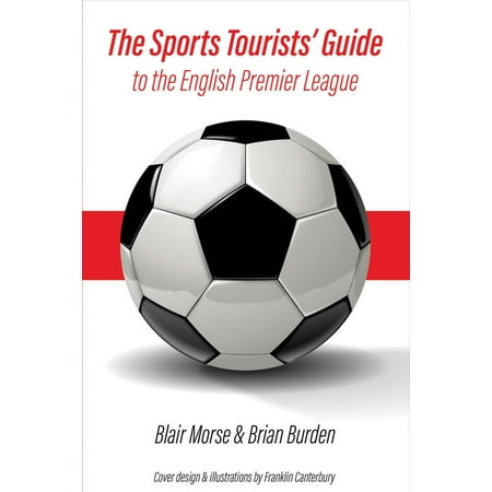 The Sports Tourists' Guide to the English Premier (Best English Premier League App)