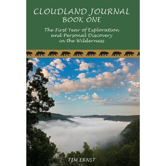 Cloudland Journal : The First Year of Exploration and Personal Discovery in the Wilderness (Hardcover)
