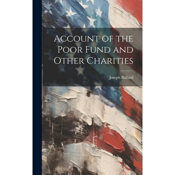 Account of the Poor Fund and Other Charities (Hardcover)