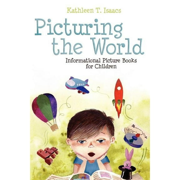 Picturing the World : Informational Picture Books for Children (Paperback)