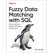 Fuzzy Data Matching with SQL: Enhancing Data Quality and Query Performance (Paperback)