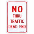thumbnail image 1 of Large No Thru Traffic Sign Dead End Sign 18""x 12"" .04"" Aluminum Reflective Sign Rust Free Aluminum-UV Protected and Weatherproof, 1 of 1