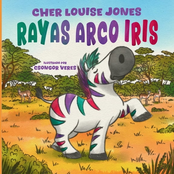 Rayas Arco Iris: Libro de gran formato - Una historia conmovedora sobre cómo el amor y el apoyo de los amigos pueden ayu, (Paperback)