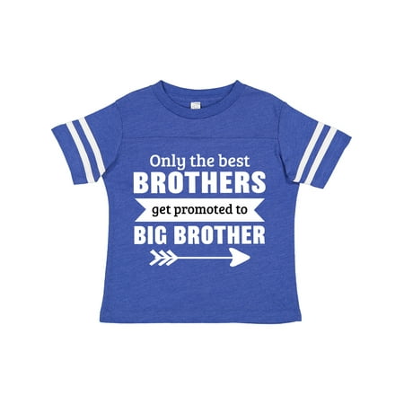 

Inktastic Only the Best Brothers Get Promoted to Big Brother Gift Toddler Boy Girl T-Shirt