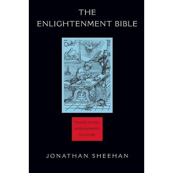 The Enlightenment Bible: Translation, Scholarship, Culture, (Paperback)