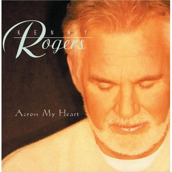 Kenny Rogers - Across My Heart - Music & Performance - CD