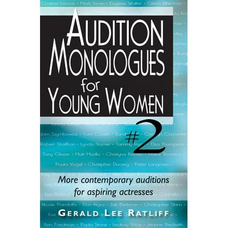 Audition Monologues for Young Women #2 : More Contemporary Auditions for Aspiring