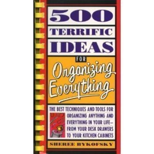 Pre-Owned 500 Terrific Ideas for Organizing Everything (Unknown) 0671737198 9780671737191