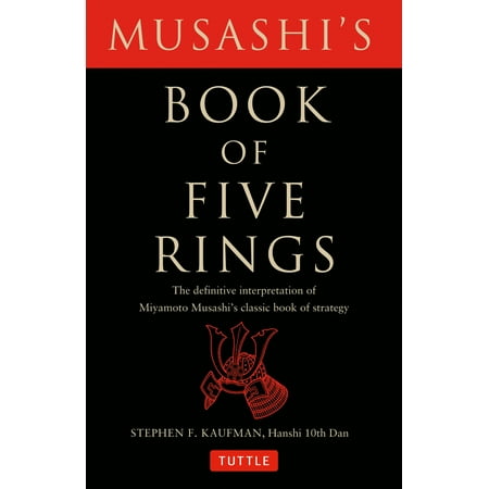 Musashi's Book of Five Rings : The Definitive Interpretation of Miyamoto Musashi's Classic Book of (Musashi 1060 Carbon Steel Best Miyamoto Sword)