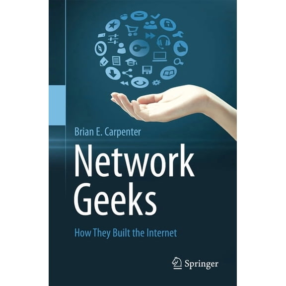 Network Geeks: How They Built the Internet, (Paperback)