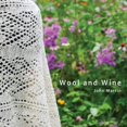 thumbnail image 1 of Pre-Owned Wool and Wine: People, Passion, Conversations (Paperback) 0692985344 9780692985342, 1 of 1