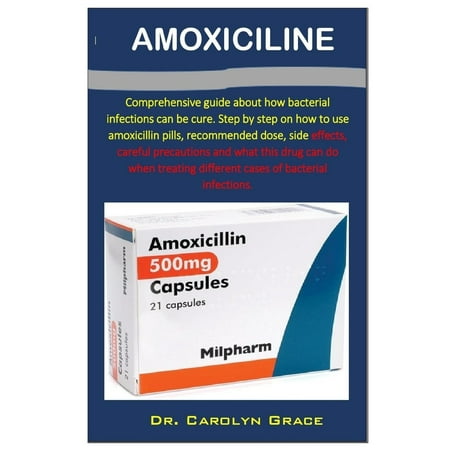 Amoxiciline: comprehensive Guide on how bacterial infections can be cure