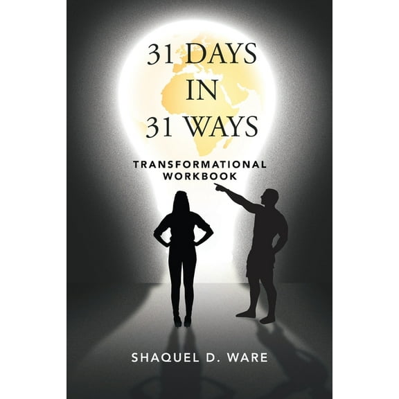 31 Days in 31 Ways: Transformational Workbook (Paperback)