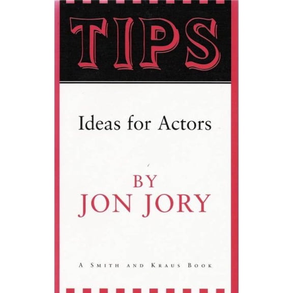 Pre-Owned Tips : Ideas for Actors (Paperback) 1575252023 9781575252025