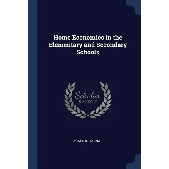 Home Economics in the Elementary and Secondary Schools (Paperback)