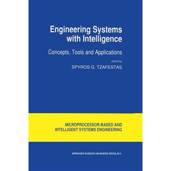 Pre-Owned Intelligent Systems, Control and Automat Engineering Systems with Intelligence: Concepts, Tools and Applications, Book 9, (Paperback)