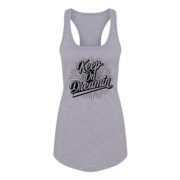 Keep On Dreaming Quote Tank Women -Image by Shutterstock, Female Medium
