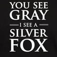 thumbnail image 3 of CafePress - You See Gray, I See A Silver Fox T Shirt - Men's Classic Graphic Cotton T-Shirt, 3 of 4