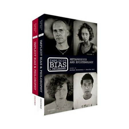Implicit Bias And Philosophy Volumes 1 And 2