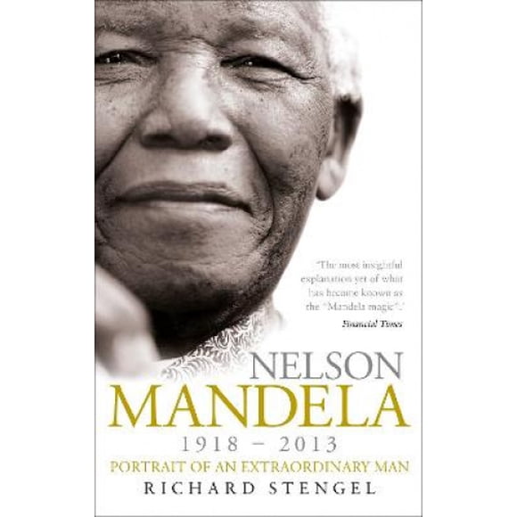 Nelson Mandela: Portrait of an Extraordinary Man