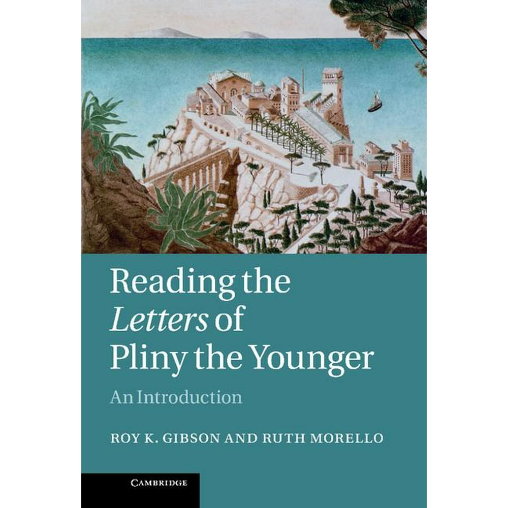 Reading the Letters of Pliny the Younger An Introduction (Hardcover