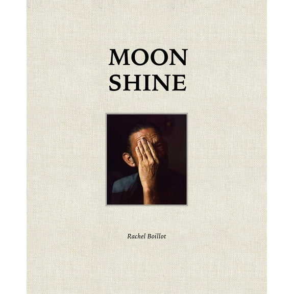 Moon Shine : Photographs of the Cumberland Plateau (Hardcover)