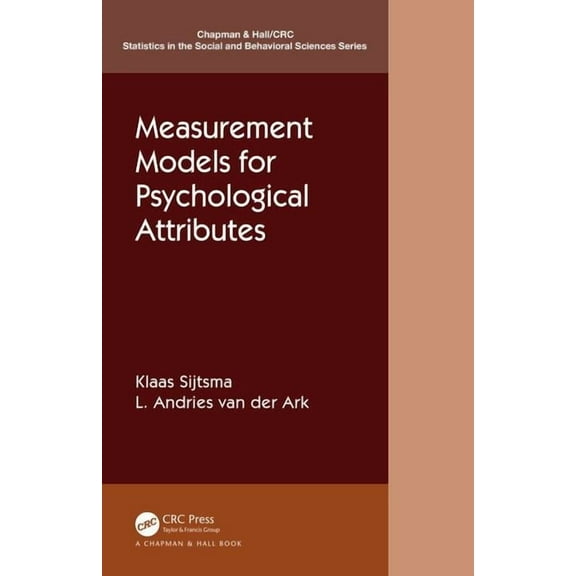 Chapman & Hall/CRC Statistics in the Soc Measurement Models for Psychological Attributes, (Paperback)