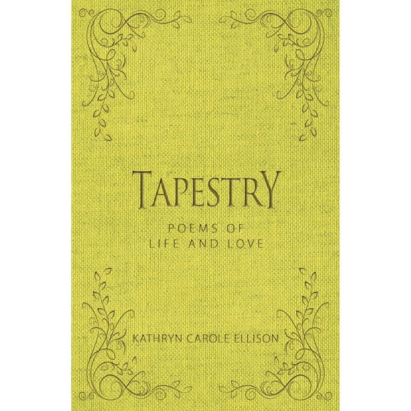 Tapestry : Poems of Life and Love (Hardcover)