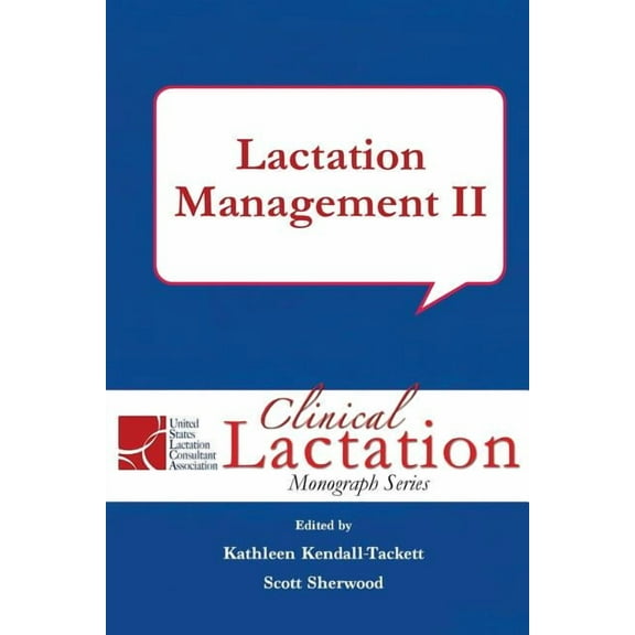 Lactation Management II (Paperback) by Dr. Kathleen Kendall-Tackett