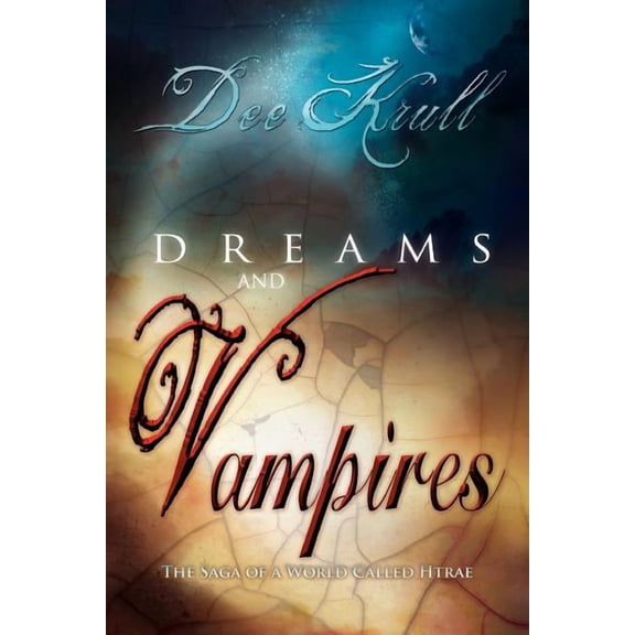 Dreams and Vampires (Paperback)