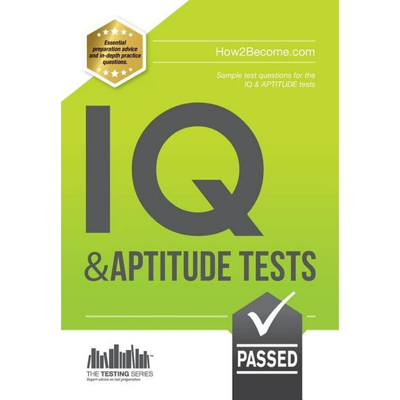IQ And APTITUDE Tests: Sample Test questions for IQ & APTITUDE tests (Paperback)